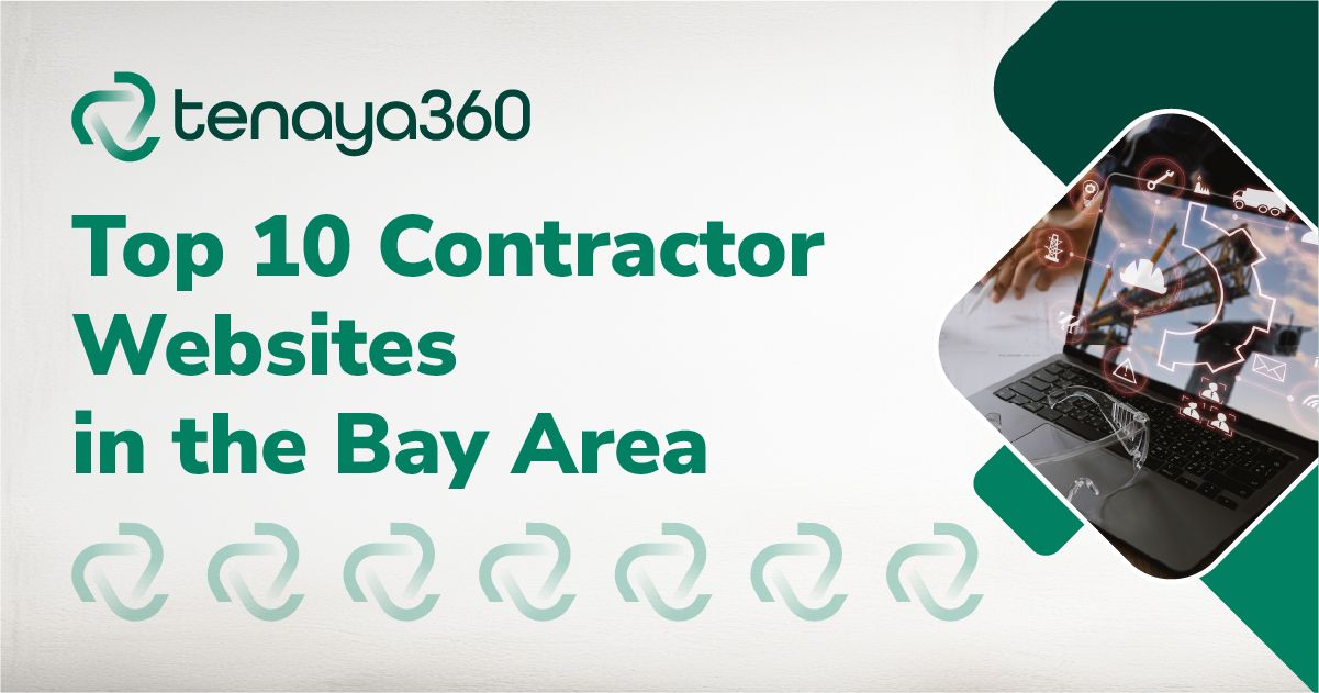Top 10 Contractor Websites in the Bay Area | Tenaya360